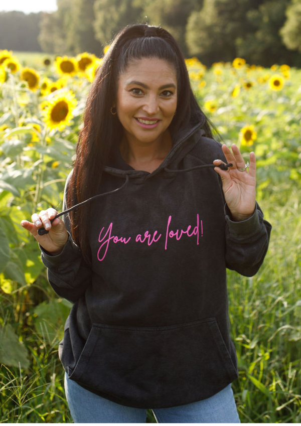 You Are Loved Hoodie